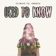 Used To Know