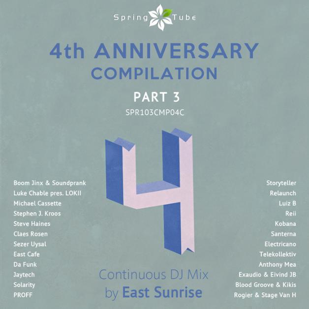 East Sunrise - Spring Tube 4th Anniversary Compilation, Pt. 3 (Continuous DJ Mix)