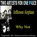 Two Artists for One Price - Jefferson Airplane & Why Not专辑