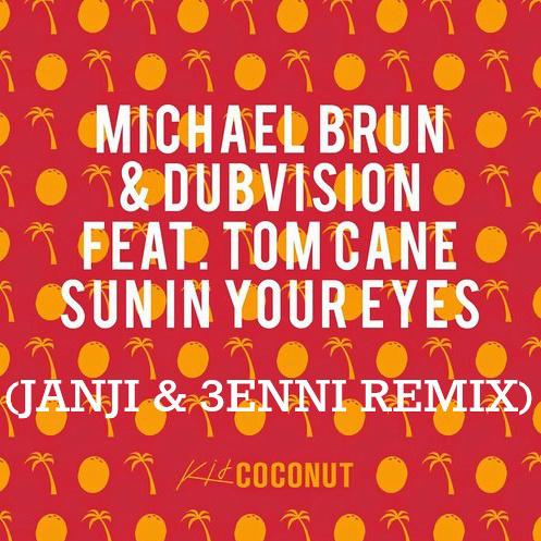 Sun In Your Eyes (Janji & 3ENNI Remix)专辑