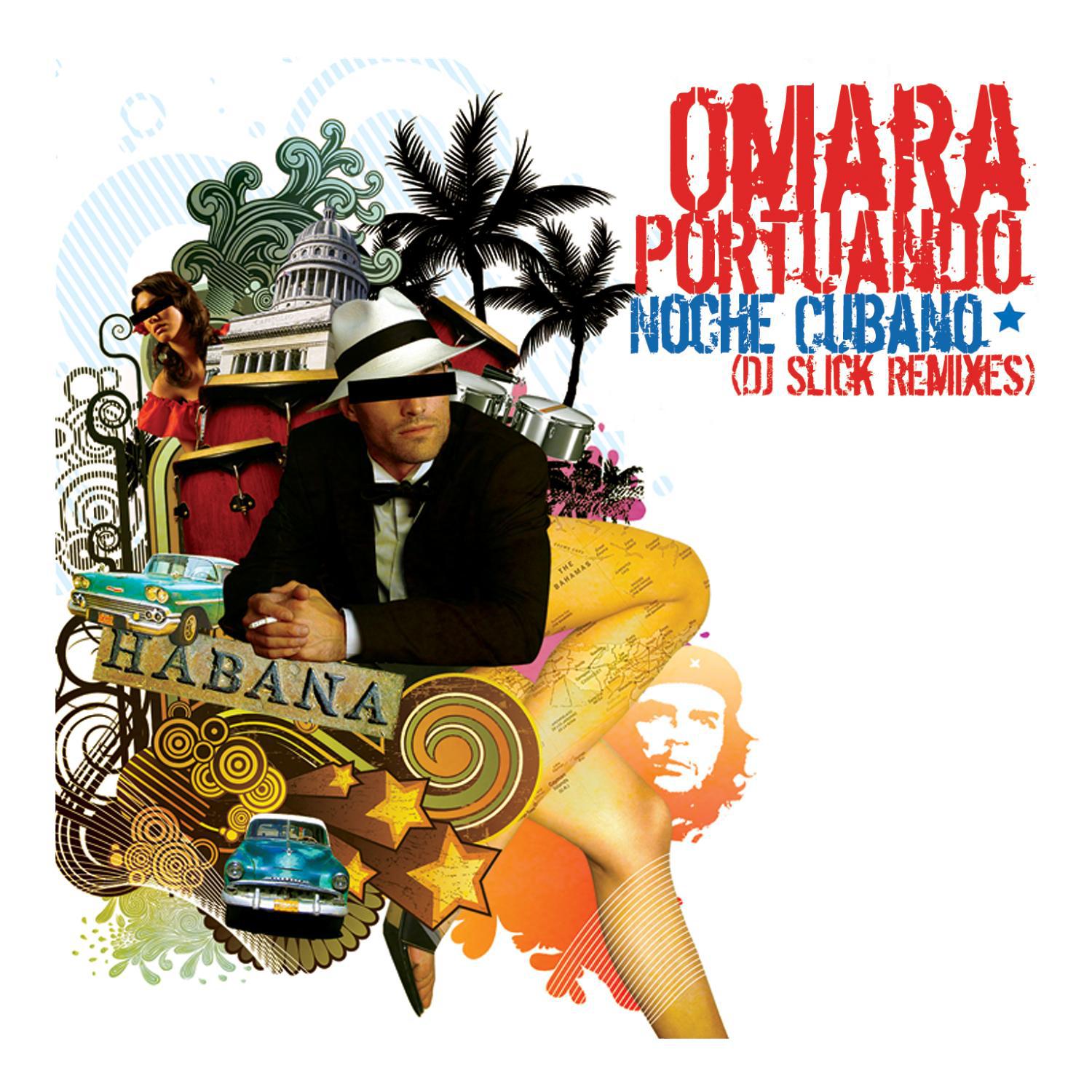 Noche Cubana (DJ Slick Remixes)专辑