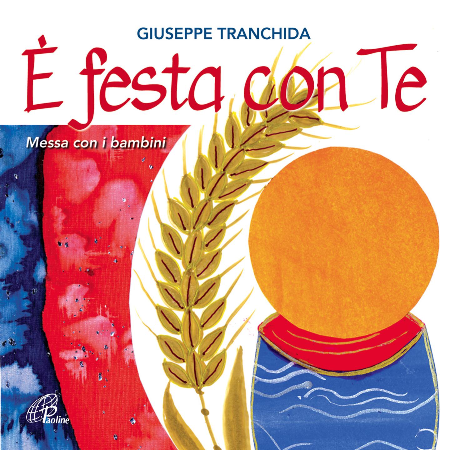 E' festa con te (Messa con i bambini)