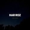 Hamza Malik - Har Roz