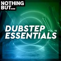 Nothing But... Dubstep Essentials, Vol. 14