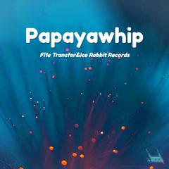 Papayawhip