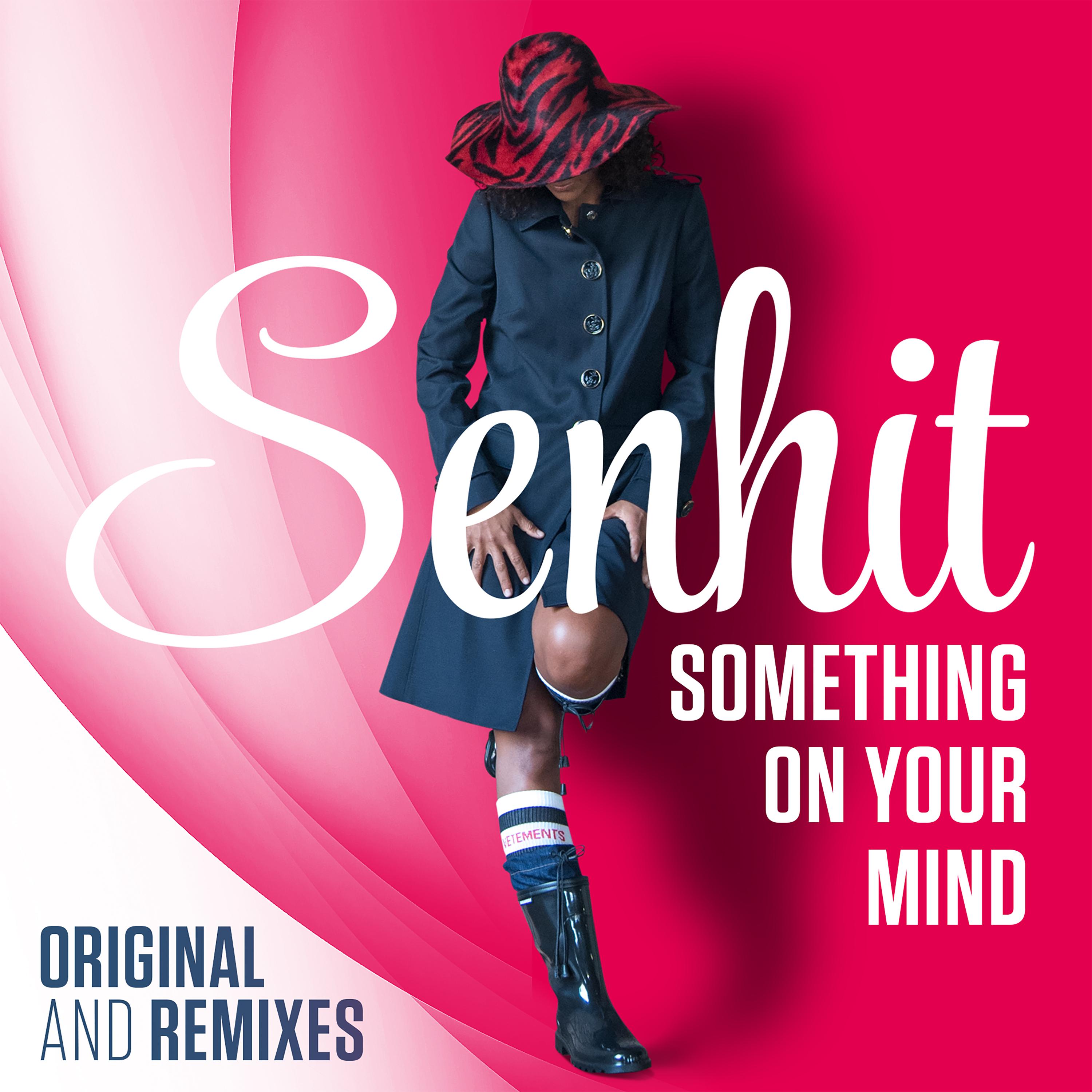 Senhit - Something on your mind (2 Below Club Mix)