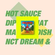 Hot Sauce（翻自 NCT DREAM）