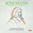 Schumann: Symphony No. 2 in C Major, Op. 61 (Digitally Remastered)