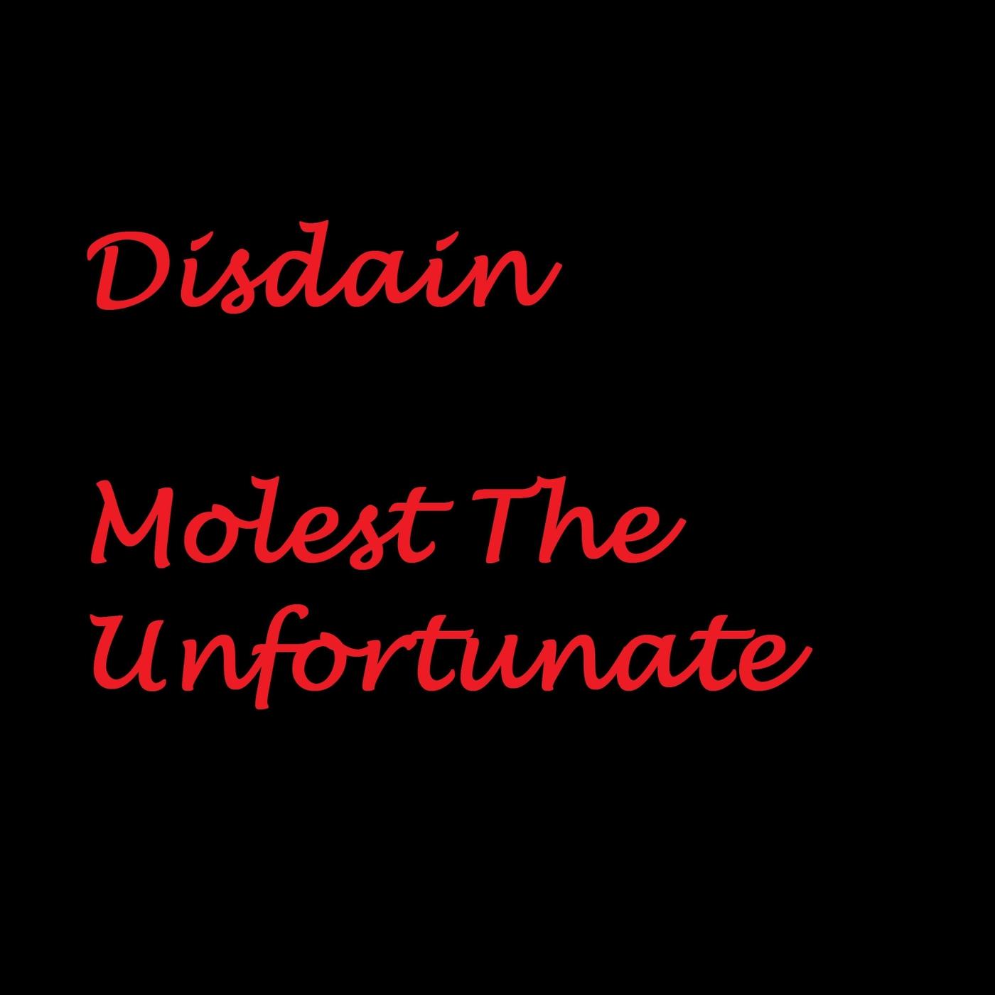 Molest the Unfortunate