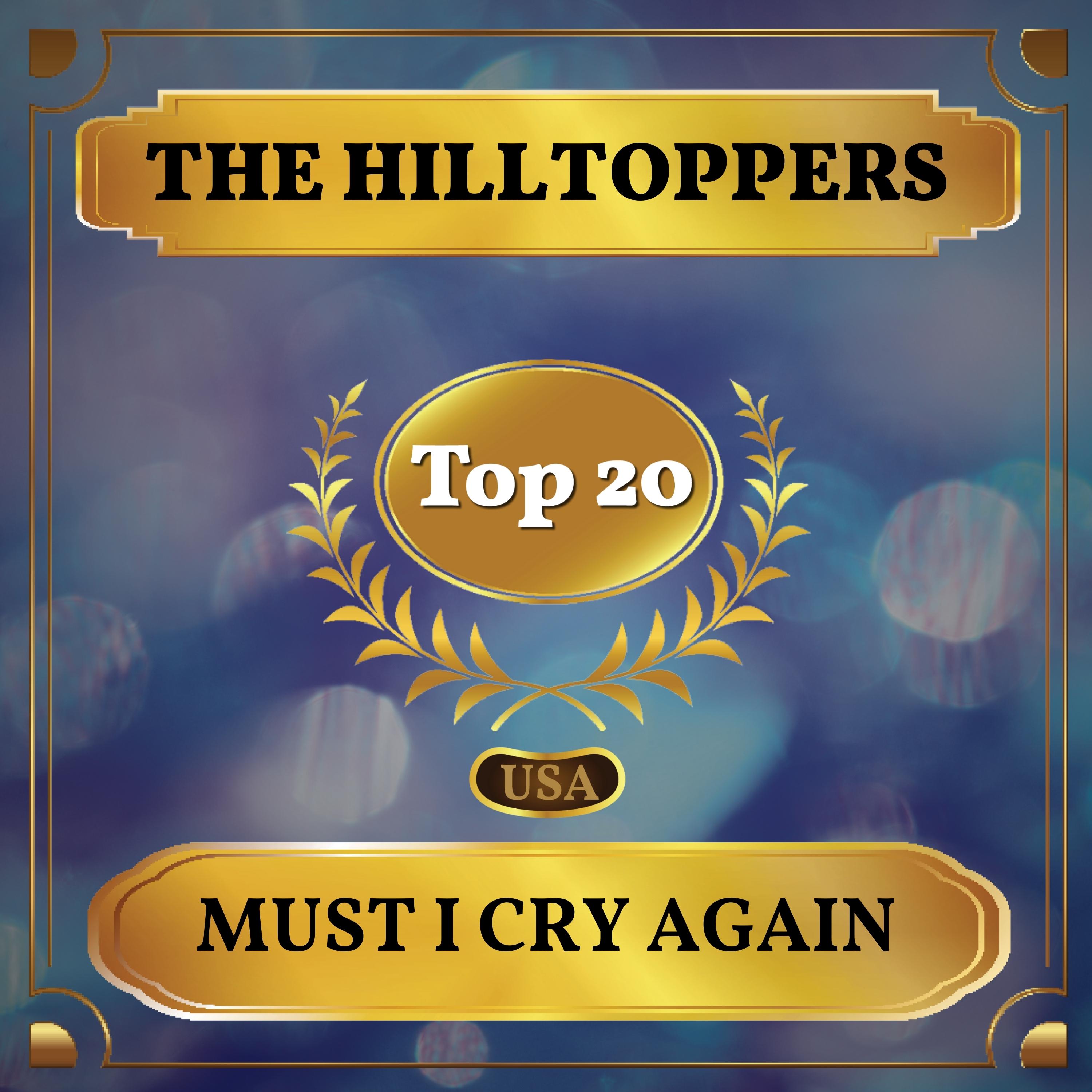 Must I Cry Again (Billboard Hot 100 - No 15)