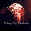 Bennie Vale - Cathing Up Backwards (feat. Ashley Kutcher, Jamie Grey & Kauai45)