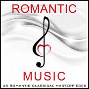 Romantic Music - 25 Romantic Classical Masterpieces