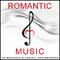 Romantic Music - 25 Romantic Classical Masterpieces专辑