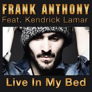 Live in My Bed (feat. Kendrick Lamar)