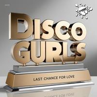 Disco Gurls - Last Chance For Love (Extended Mix) 128