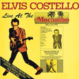 The Costello Show: Live at the El Mocambo