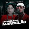 MC Kzinhooo - Mandelinha Mandelão