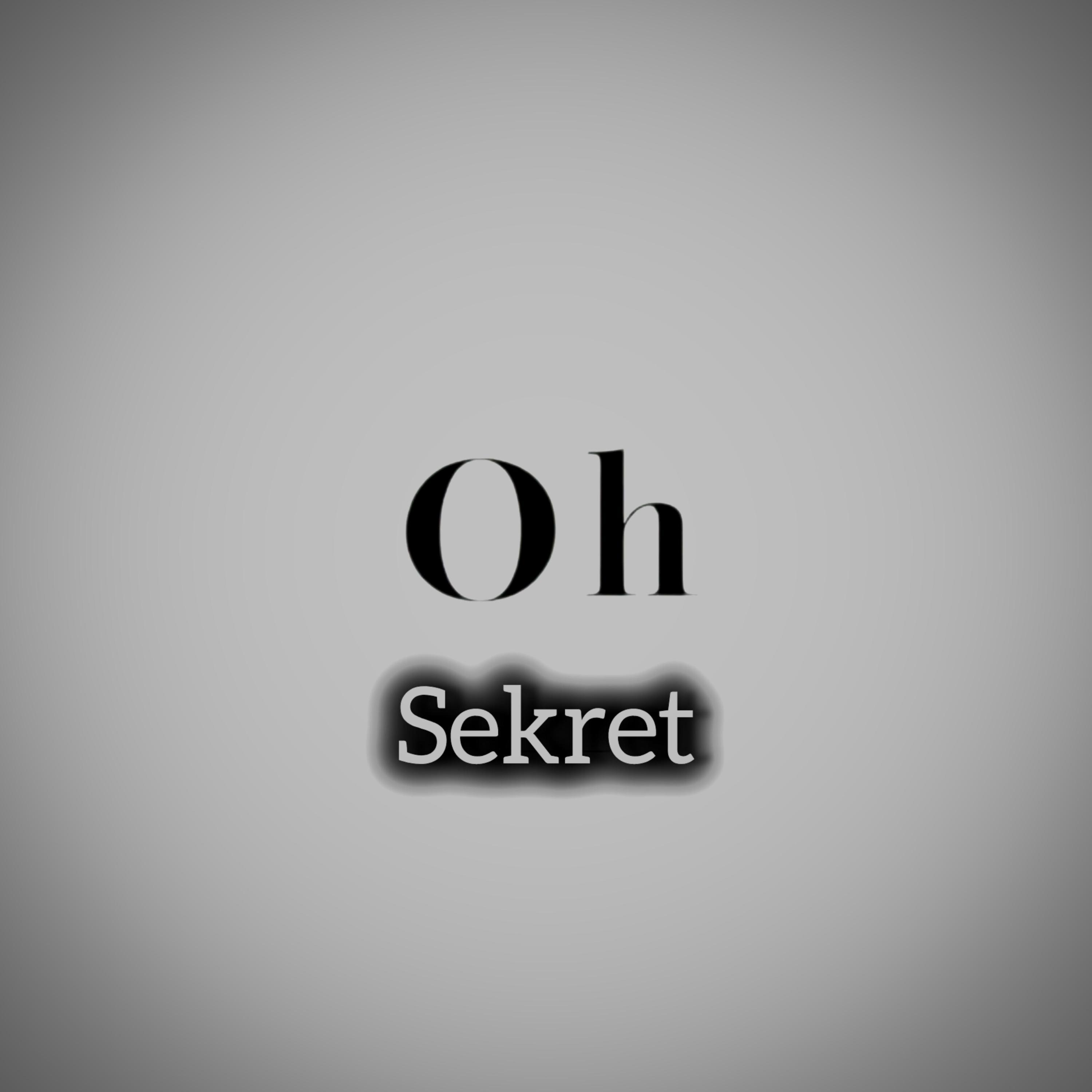 Sekret - Oh (feat. Mark Topsecret)