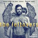 The Leftovers (Music from the HBO® Series) Season 3 - EP专辑