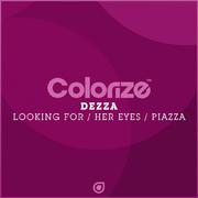 Looking For / Her Eyes / Piazza