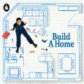 Build A Home