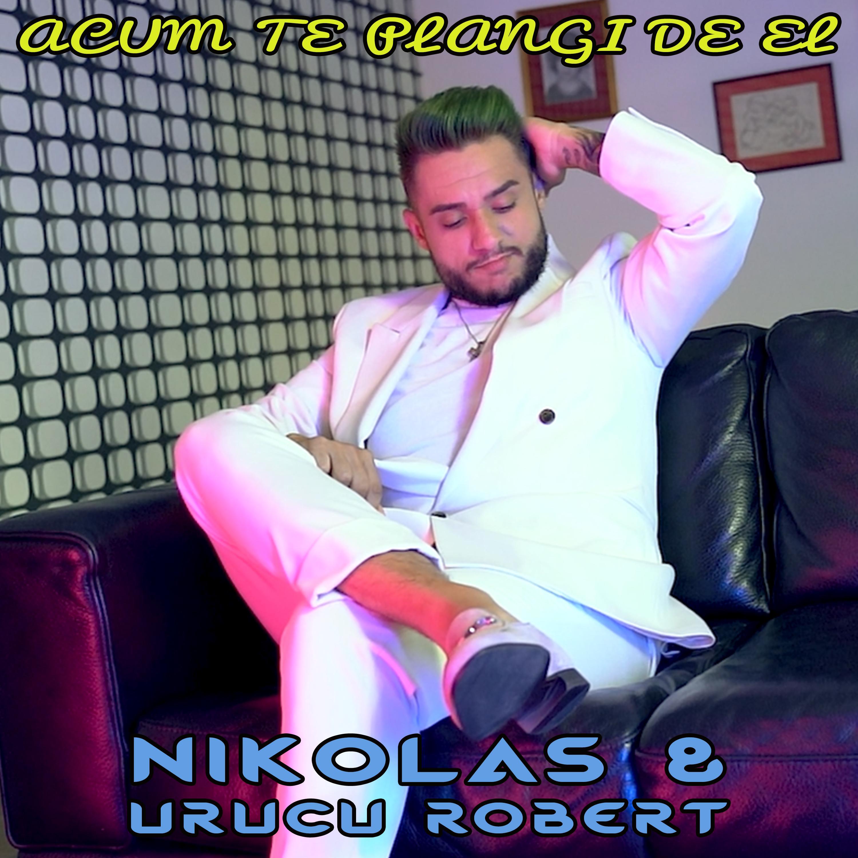 Acum te plangi de el (feat. Urucu Robert)
