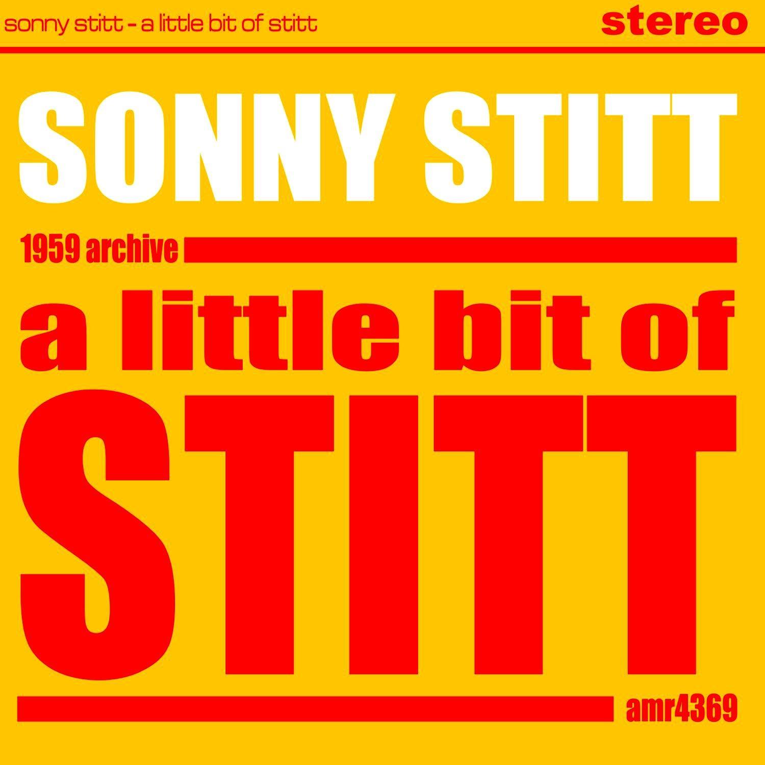 A Little Bit of Stitt