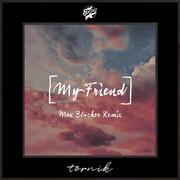 My Friend (Remix)