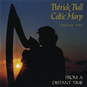 Celtic Harp 2: from a Distant Time专辑