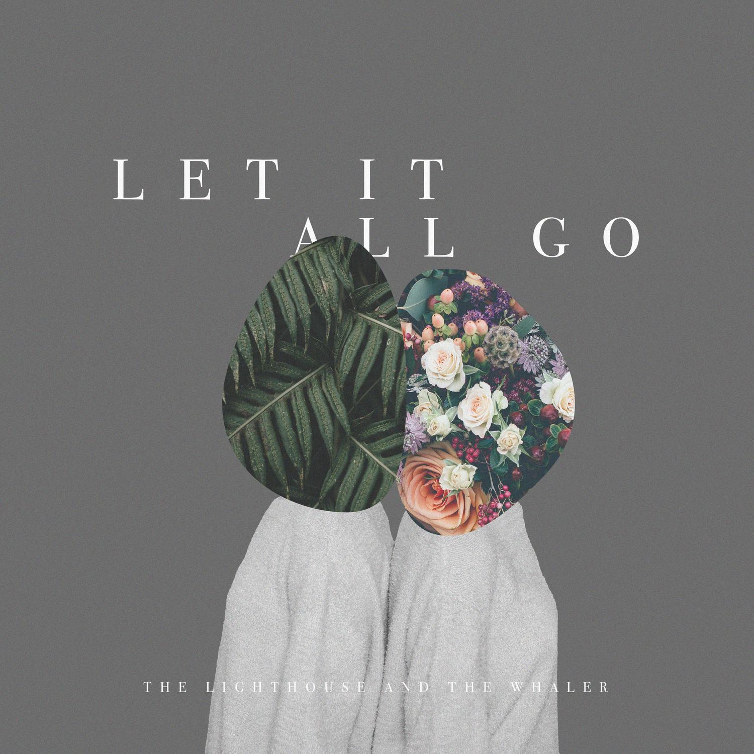 Let It All Go
