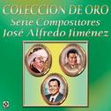 Coleccion de Oro Serie Compositores Jose Alfredo Jimenez专辑