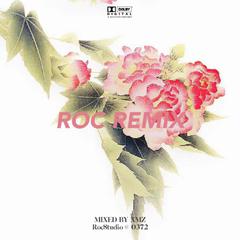 芙蓉 (ROC REMIX)