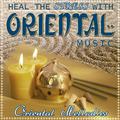 Heal the Stress with Oriental Music. Oriental Melodies