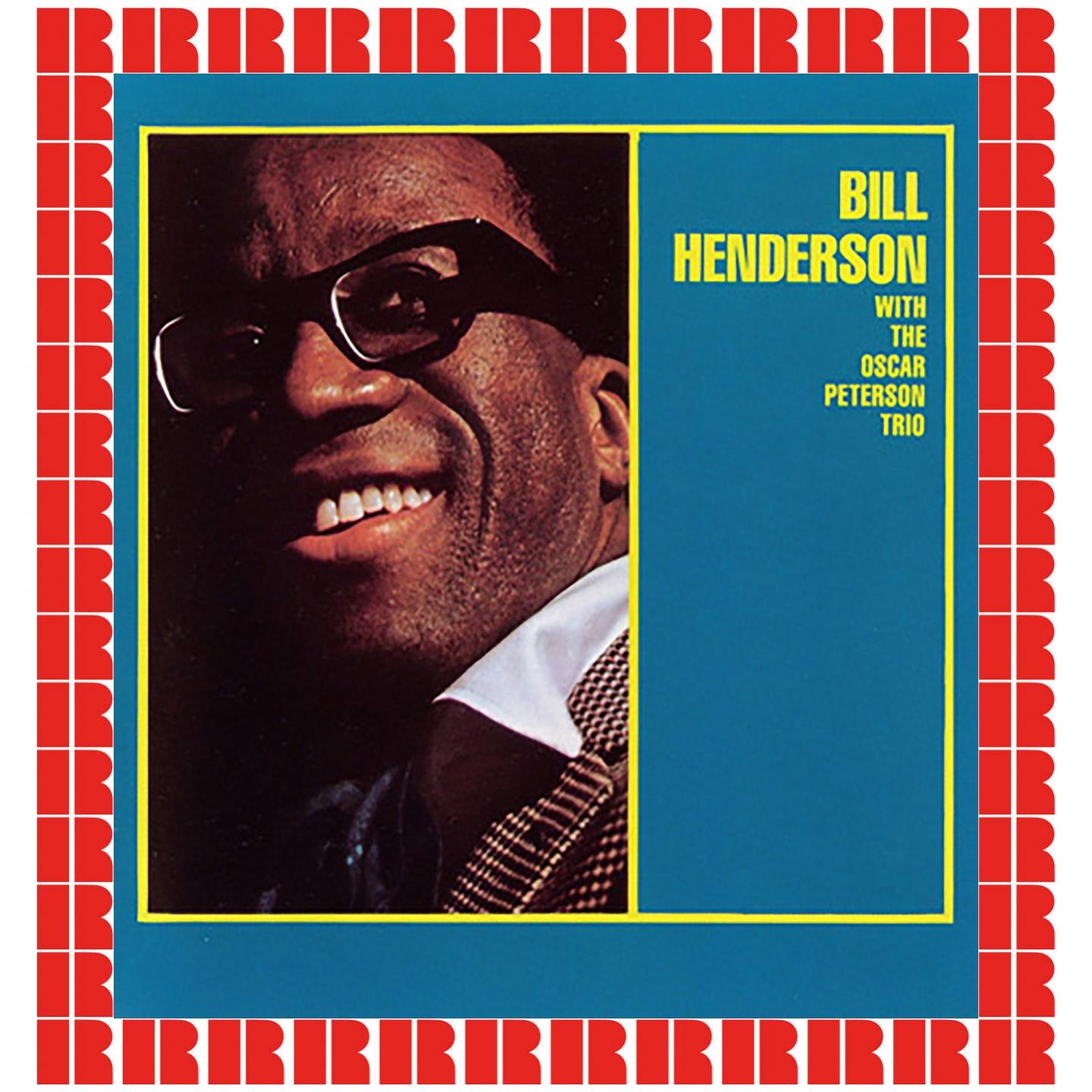 Bill Henderson With The Oscar Peterson Trio (Hd Remastered Edition)