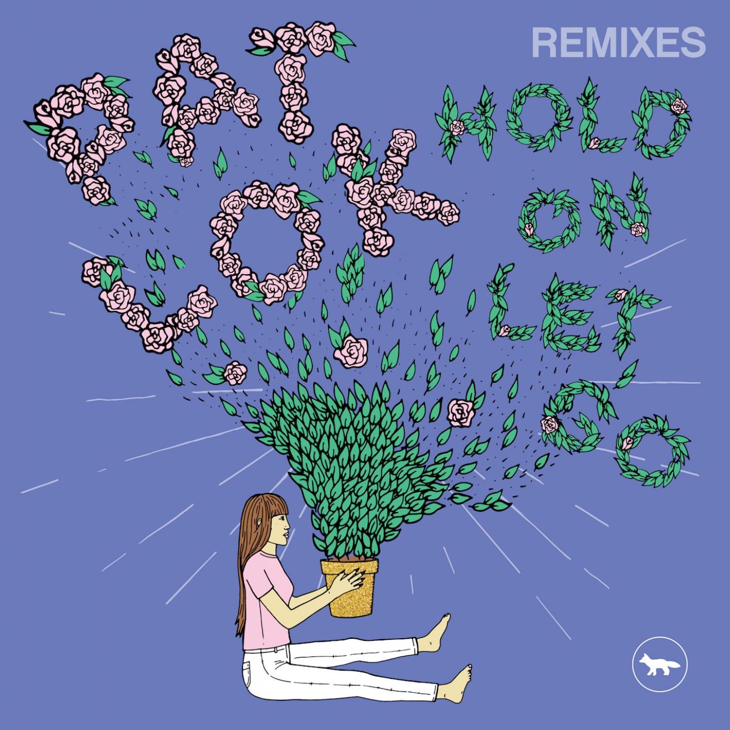 Hold On Let Go (Remixes)专辑