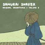 Samurai Shaver Original Soundtrack - Volume 2专辑