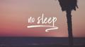 No Sleep专辑