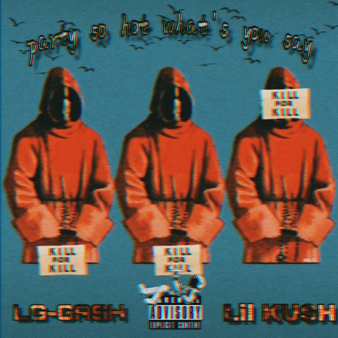 Party so hot what's you say