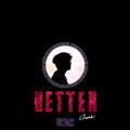 BETTER（PROD BY Red Killer）