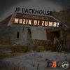 JP Backhouse - Muzik Di Zumbi (Original Mix)