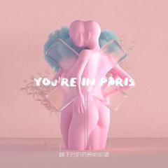 You're In Paris