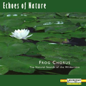 Echoes of Nature: Frog Chorus专辑