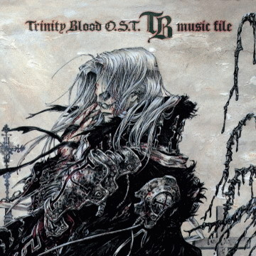 “トリニティ?ブラッド”Trinity Blood OST TB music file专辑