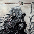 “トリニティ?ブラッド”Trinity Blood OST TB music file