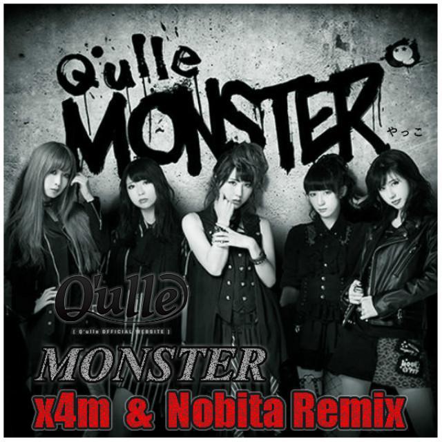 Q'ulle － Monster ( x4m & Nobita Remix )专辑