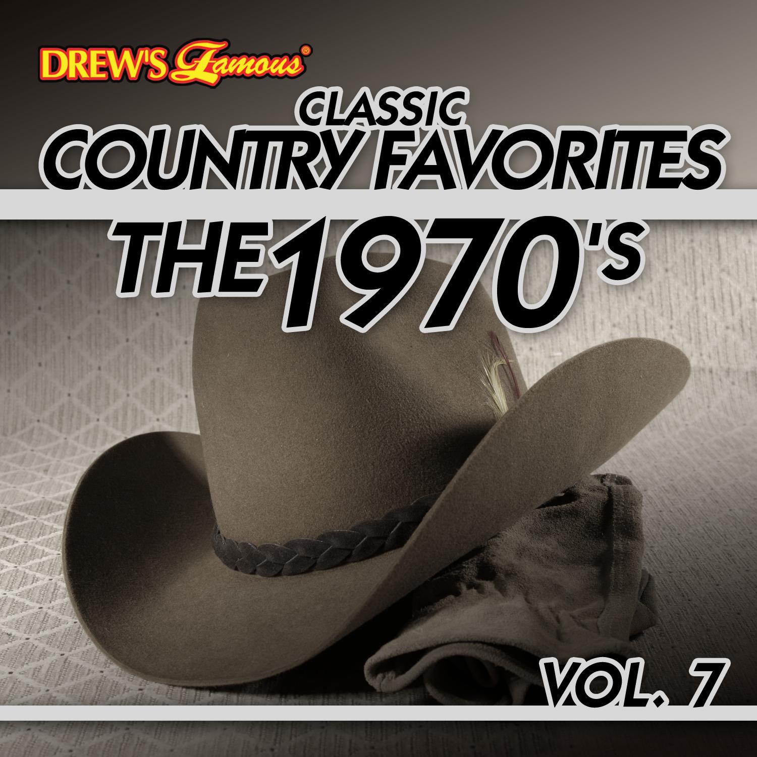 Classic Country Favorites: The 1970's, Vol. 7