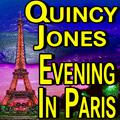 Quincy Jones Evening In Paris