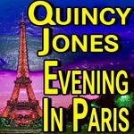 Quincy Jones Evening In Paris专辑