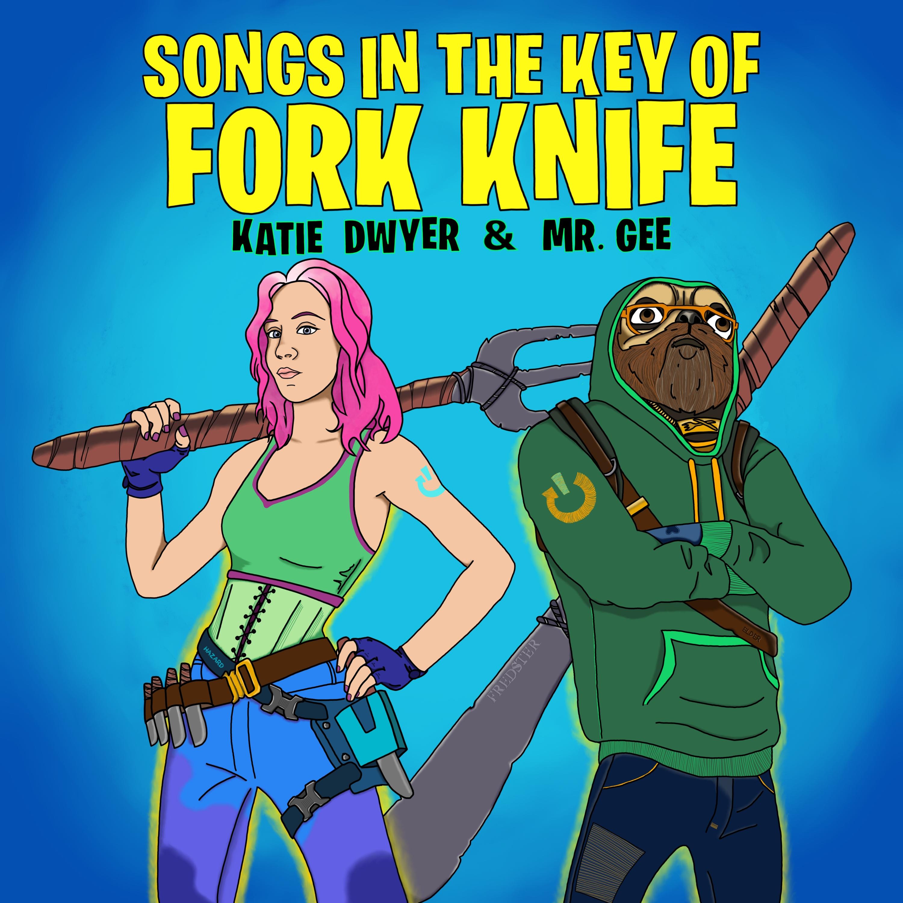 Songs in the Key of Fork Knife