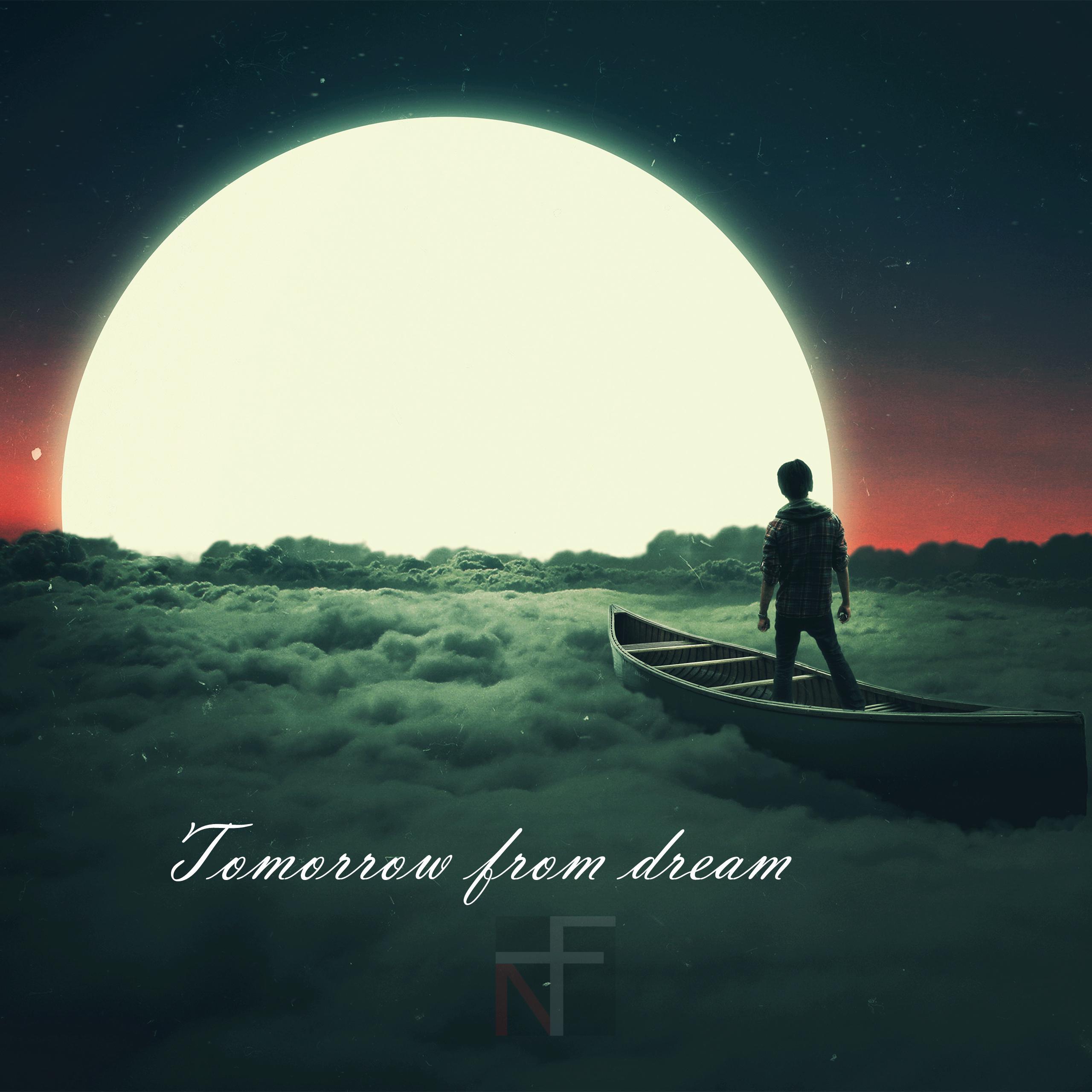 Tomorrow from dream